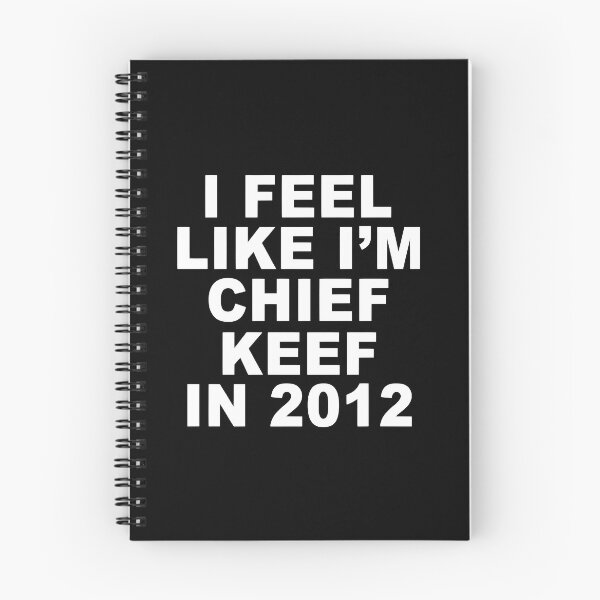Item preview, I Feel Like I’m Chief Keef in 2012 White Design designed and sold by 808Garments.