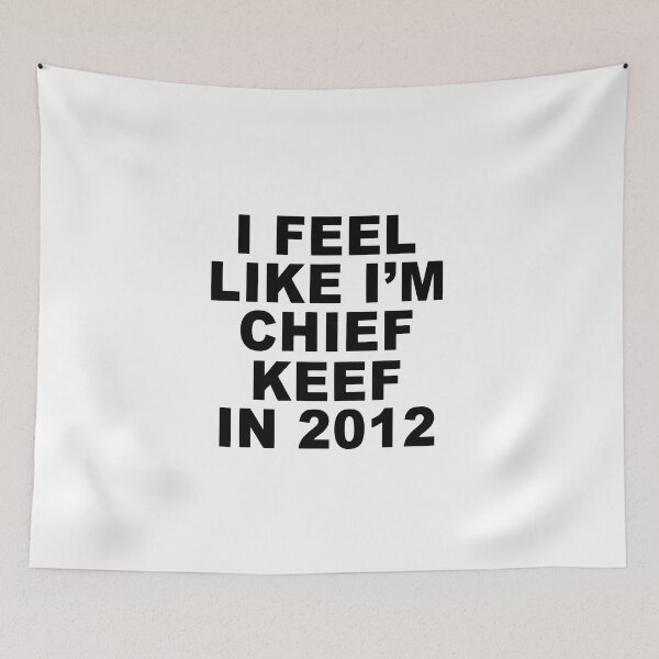 Item preview, I Feel Like I’m Chief Keef in 2012 Black Design designed and sold by 808Garments.