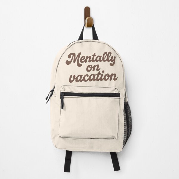 Item preview, Mentally on Vacation – Funny Relaxed Quote designed and sold by SnappyPNG.