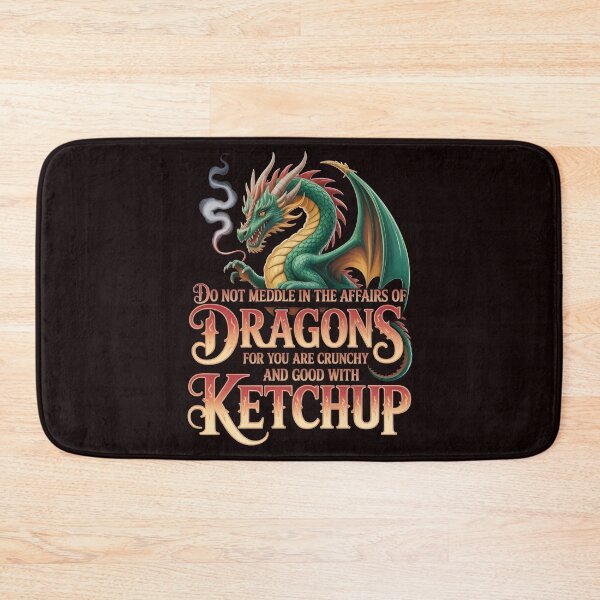 Item preview, Do Not Meddle In The Affairs Of Dragons For You Are Crunchy designed and sold by Redgiant87x.