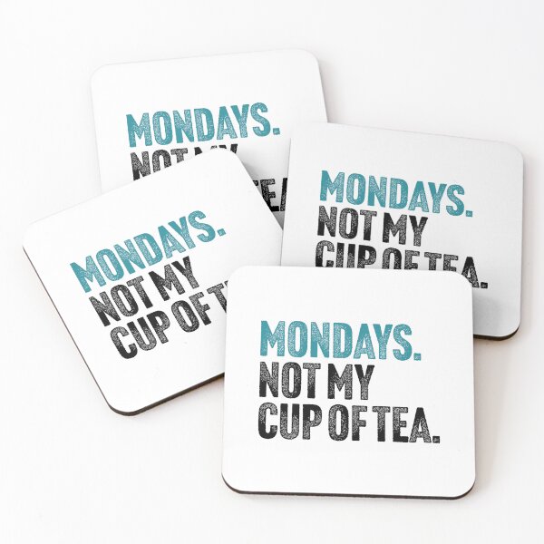 Item preview, Mondays - Not My Cup of Tea Funny Sarcasm Vintage Style Joke designed and sold by Butter Creative.