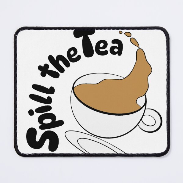 Item preview, Spill the Tea Design designed and sold by Painterrella.