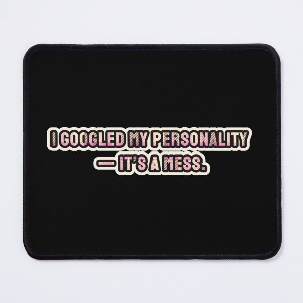 Item preview, I googled my personality — it’s a mess, a checkered inscription designed and sold by silent-violin.