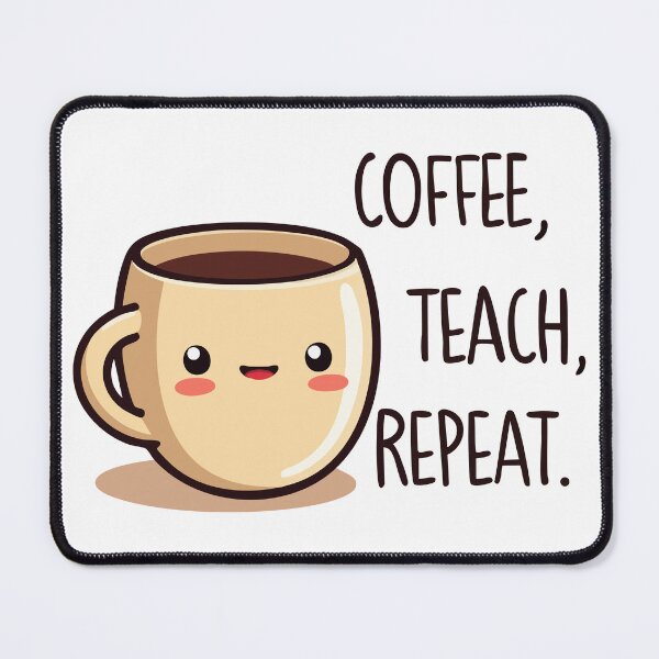 Item preview, Coffee Teach Repeat - Funny Teacher Coffee Design - Perfect Gift for Teachers designed and sold by Hans-Design.
