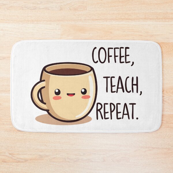 Item preview, Coffee Teach Repeat - Funny Teacher Coffee Design - Perfect Gift for Teachers designed and sold by Hans-Design.
