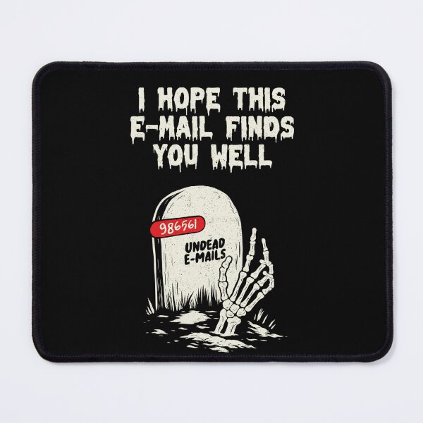 Item preview, Hope This Email Finds You Well Funny Tombstone by Tobe Fonseca designed and sold by Tobe Fonseca®.