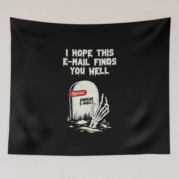 Item preview, Hope This Email Finds You Well Funny Tombstone by Tobe Fonseca designed and sold by Tobe Fonseca®.