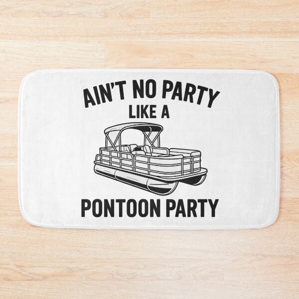 Item preview, Ain't No Party Like A Pontoon Party designed and sold by ChristinasMess.