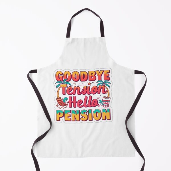 Item preview, Goodbye Tension, Hello Pension – Funny Retirement Quote designed and sold by DodgeandBurn.