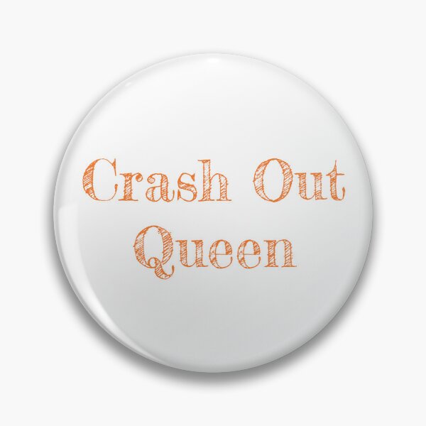 Item preview, Crash Out Queen  designed and sold by JettieDesignCo.