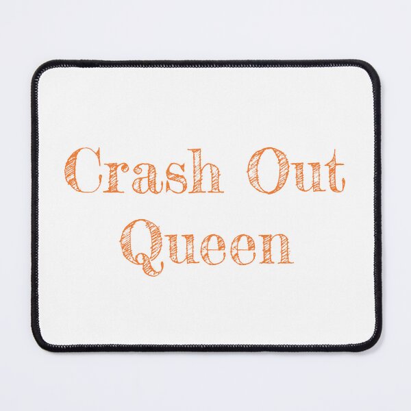 Item preview, Crash Out Queen  designed and sold by JettieDesignCo.