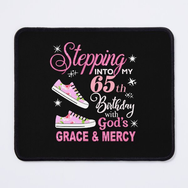 Item preview, Stepping Into My 65Th Birthday With God'S Grace Mercy designed and sold by MadalynKiehn.
