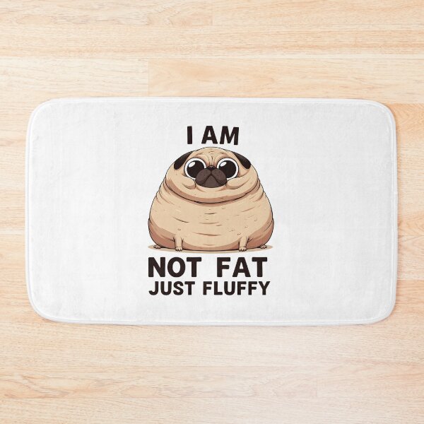 Item preview, Not Fat Just Fluffy Pug designed and sold by dreampik.