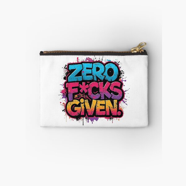 Item preview, Zero F*cks Given | Sarcastic Humor Design by Too Real Co designed and sold by TooRealCo.