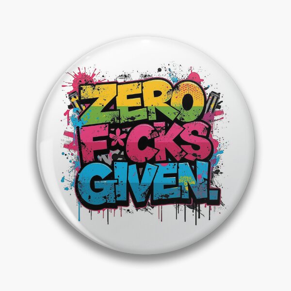 Item preview, Zero F*cks Given | Sarcastic Humor Design by Too Real Co designed and sold by TooRealCo.