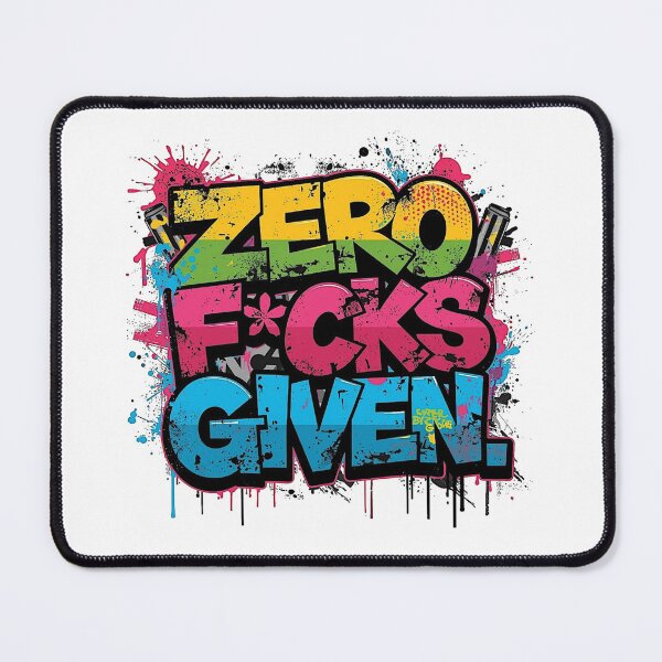 Item preview, Zero F*cks Given | Sarcastic Humor Design by Too Real Co designed and sold by TooRealCo.