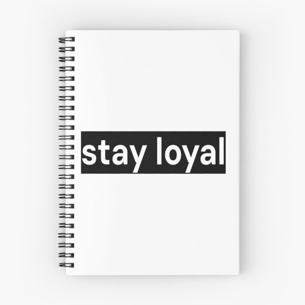 Item preview, Stay Loyal designed and sold by LoomNLight.