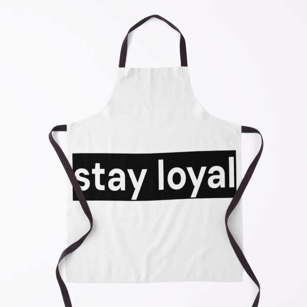 Item preview, Stay Loyal designed and sold by LoomNLight.