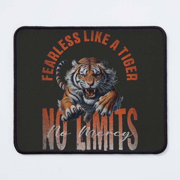 Item preview, Fearless Like a Tiger – No Limits Motivational designed and sold by HB Shirts.
