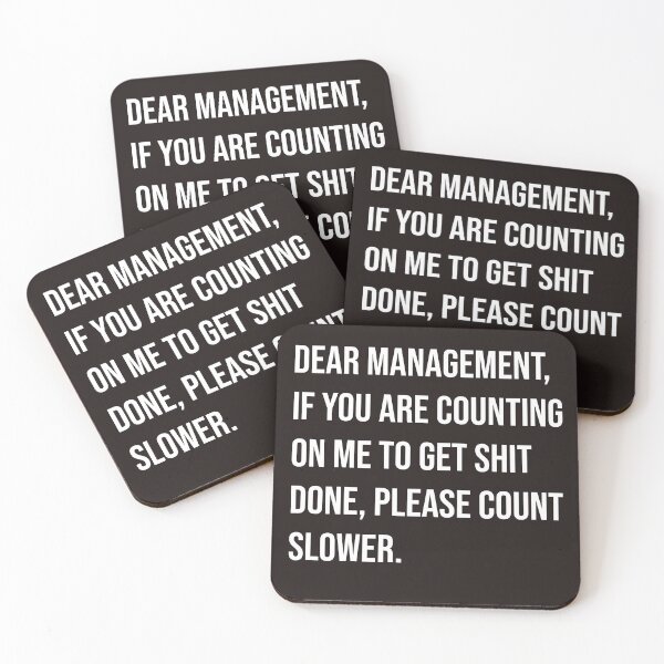 Item preview, Dear managementFunny witty sarcastic  designed and sold by Creations by lyne.