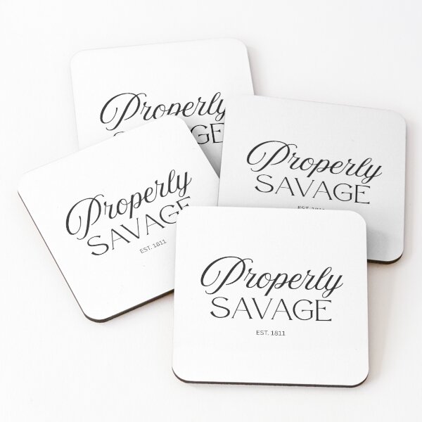 Item preview, Properly Savage – Jane Austen Quote Collection (EST. 1811) designed and sold by StoryWovenCo.