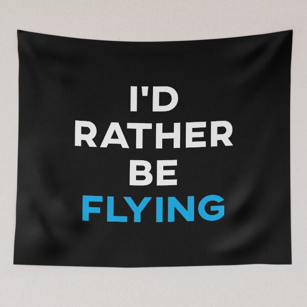 Item preview, I'd Rather Be Flying designed and sold by teesaurus.