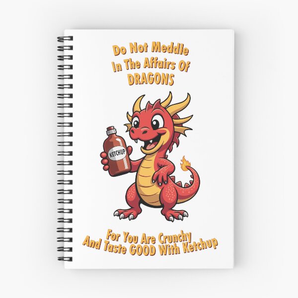 Item preview, Do Not Meddle In The Affairs Of Dragons For You Are Crunchy designed and sold by AlmaMoArt.