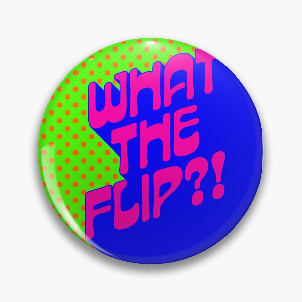 Item preview, WHAT THE FLIP?! designed and sold by jazescreations.