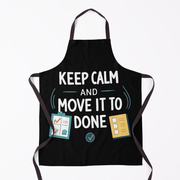 Item preview, Funny Kanban Quote | “Keep Calm and Move It to Done” Design designed and sold by VividOrganica.