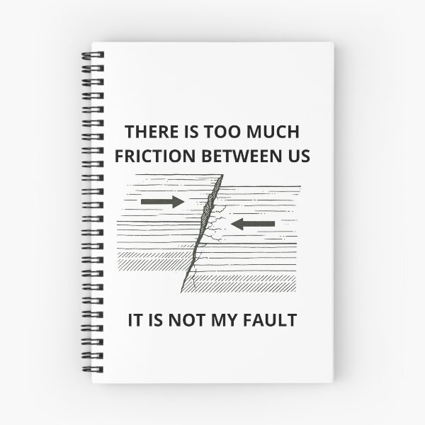 Item preview, There Is Too Much Friction Between Us — Geology Fault Line Design designed and sold by NinaFoxy.