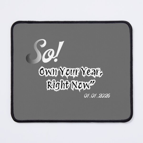 Item preview, Own Your Year Right Now Motivational Mindset designed and sold by LANCEWISEMEDIA.