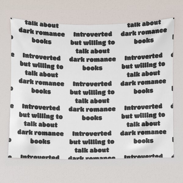 Item preview, Introverted But Will Talk Dark Romance designed and sold by JettieDesignCo.