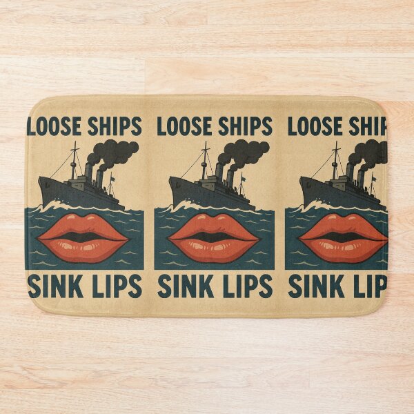 Item preview, Loose Ships Sink Lips designed and sold by Strikehounder.