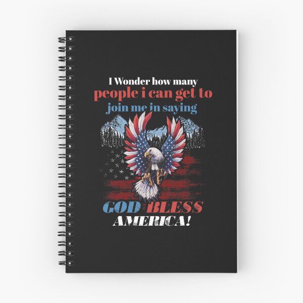 Item preview, I Wonder How Many People I Can Get To Join Me In Saying God Bless America designed and sold by ElizaGraceWeddi.