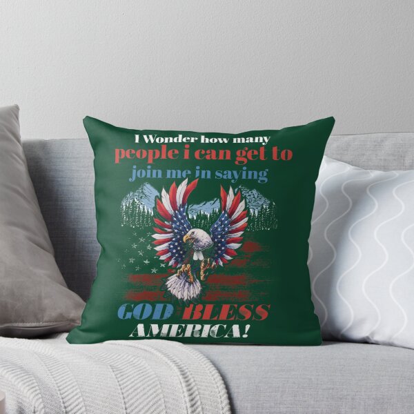 Item preview, I Wonder How Many People I Can Get To Join Me In Saying God Bless America designed and sold by ElizaGraceWeddi.