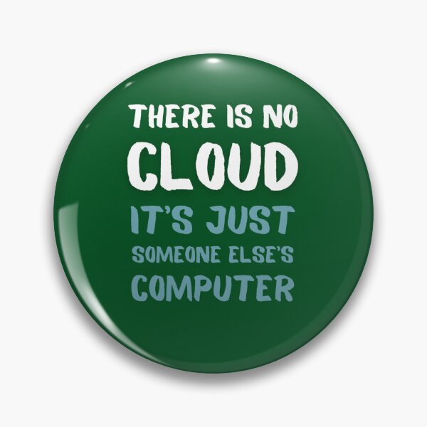 Item preview, There Is No Cloud It_s Just Someone Else_s Computer Tech designed and sold by ElizaGraceWeddi.