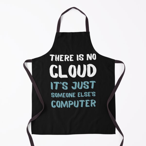 Item preview, There Is No Cloud It_s Just Someone Else_s Computer Tech designed and sold by ElizaGraceWeddi.