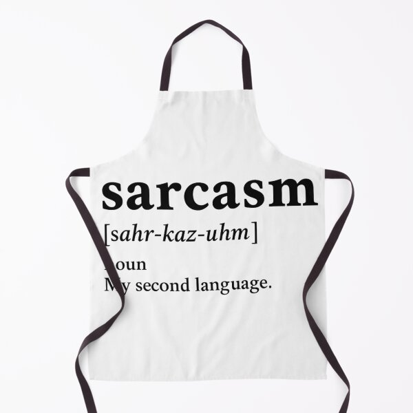 Item preview, Sarcasm Dictionary Entry - My Second Language Black Ink designed and sold by ThoughtsInTheOpen.