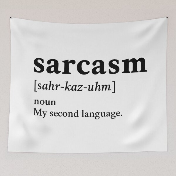 Item preview, Sarcasm Dictionary Entry - My Second Language Black Ink designed and sold by ThoughtsInTheOpen.