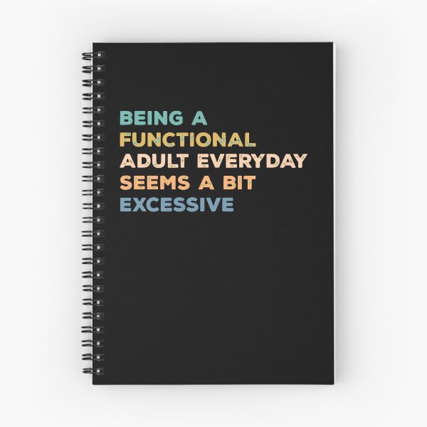 Item preview, Functional Adult Everyday - Funny Sarcastic Quote Design designed and sold by Logic72.