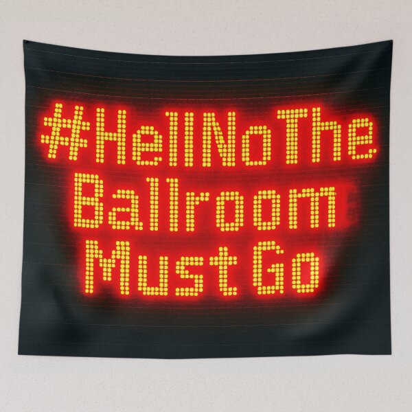 Item preview, #HellNoTheBallroomMustGo – Digital Marquee Edition - HNTBMG 12 designed and sold by WheelieGdArt.