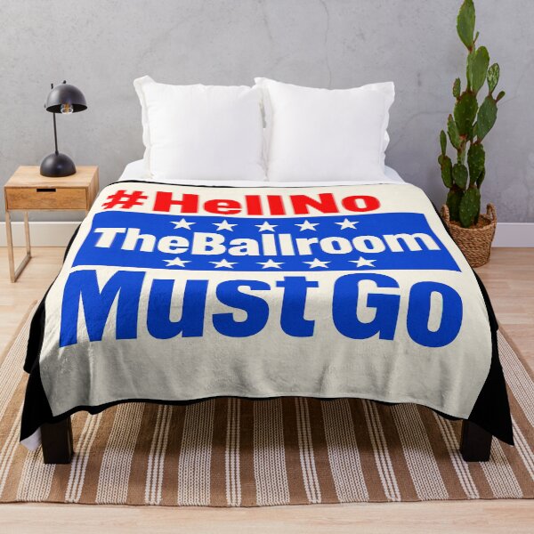 Item preview, #HellNoTheBallroomMustGo – Patriot Protest Edition - HNTBMG 15 designed and sold by WheelieGdArt.