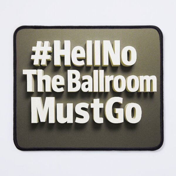 Item preview, #HellNoTheBallroomMustGo – Bold Stone Edition - HNTBMG 13 designed and sold by WheelieGdArt.