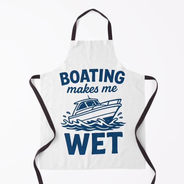 Item preview, Boating Makes Me Wet designed and sold by ChristinasMess.