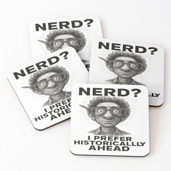 Item preview, Nerd? I Prefer Historically Ahead – Retro Smart Humor Design designed and sold by POD DYNASTY | Original Print On Demand T-Shirt Graphics.
