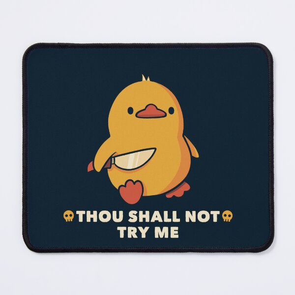 Item preview, Thou Shall Not Try Me Funny Duck by Tobe Fonseca designed and sold by Tobe Fonseca®.