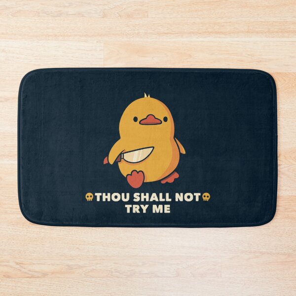 Item preview, Thou Shall Not Try Me Funny Duck by Tobe Fonseca designed and sold by Tobe Fonseca®.