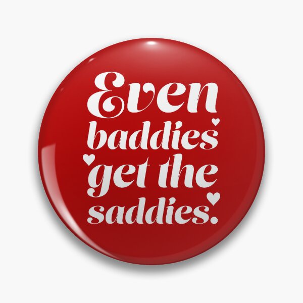 Item preview, Even Baddies Get the Saddies - White designed and sold by sillyjess.