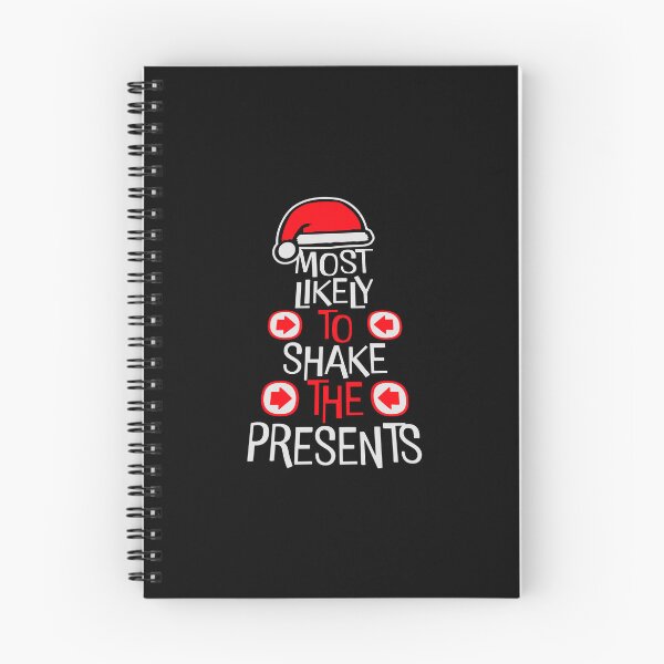 Item preview, Most Likely to Shake the Presents Curiosity Christmas Humor designed and sold by shirt-o-mat.