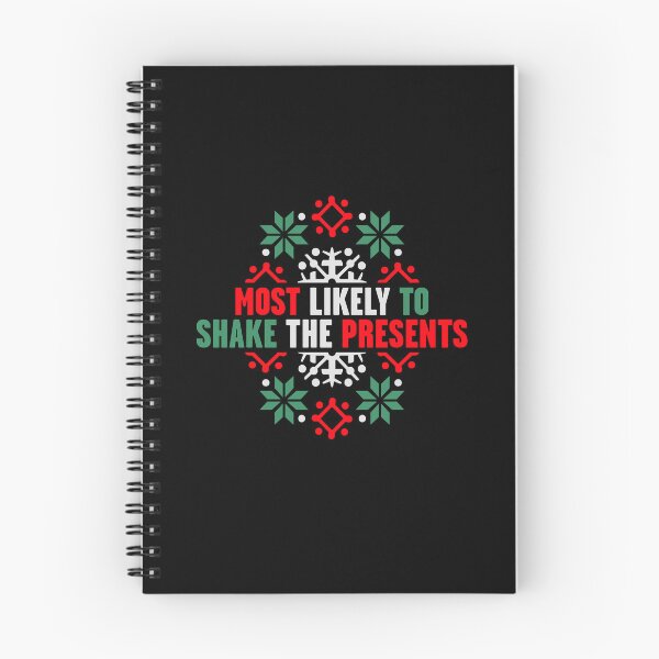 Item preview, Most Likely to Shake the Presents Curiosity Christmas Humor designed and sold by shirt-o-mat.